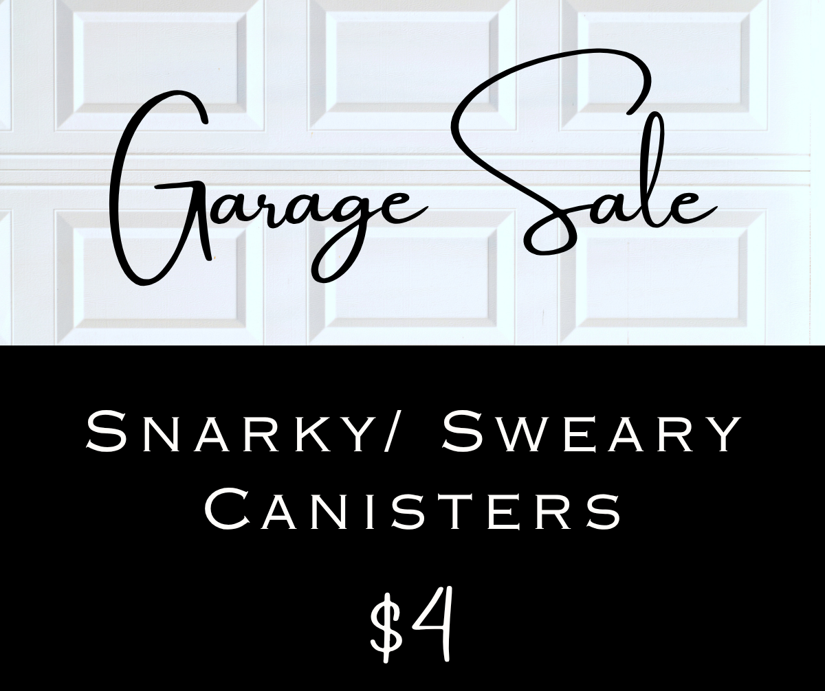 Mystery Snarky/Sweary Canisters