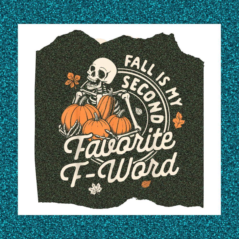 Fall is my second favorite F word
